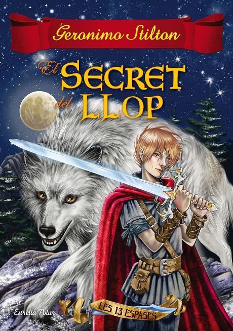 EL SECRET DEL LLOP | 9788491371458 | GERONIMO STILTON | Llibreria Ombra | Llibreria online de Rubí, Barcelona | Comprar llibres en català i castellà online