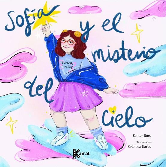 SOFÍA Y EL MISTERIO DEL CIELO | 9788412973877 | RÁEZ, ESTHER | Llibreria Ombra | Llibreria online de Rubí, Barcelona | Comprar llibres en català i castellà online