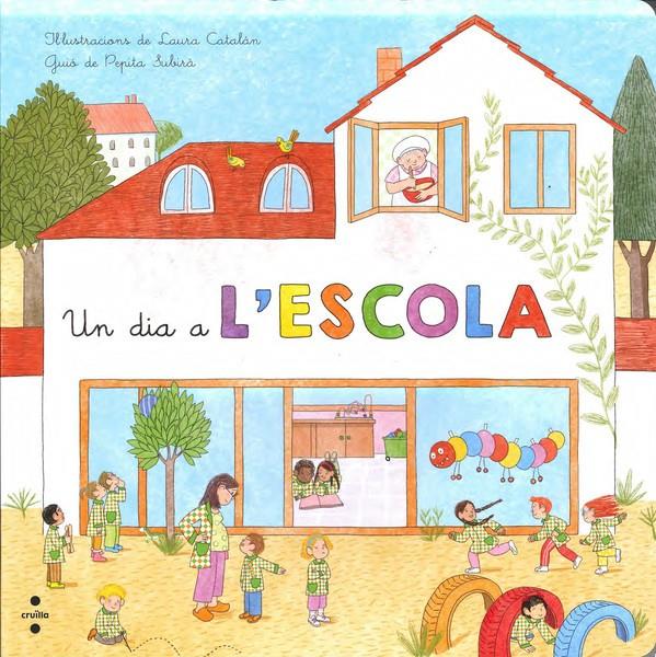 C-UN DIA A L'ESCOLA | 9788466138598 | SUBIRÀ TARRUELLA, PEPITA | Llibreria Ombra | Llibreria online de Rubí, Barcelona | Comprar llibres en català i castellà online