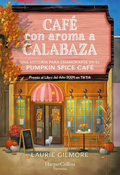 CAFÉ CON AROMA A CALABAZA | 9788410641501 | GILMORE, LAURIE | Llibreria Ombra | Llibreria online de Rubí, Barcelona | Comprar llibres en català i castellà online