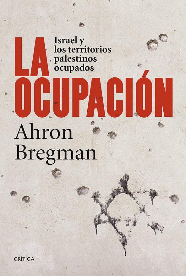 LA OCUPACIÓN | 9788498927306 | AHRON BREGMAN | Llibreria Ombra | Llibreria online de Rubí, Barcelona | Comprar llibres en català i castellà online