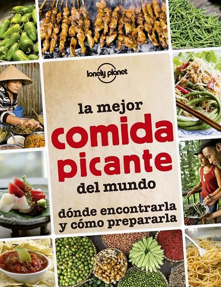 LA MEJOR COMIDA PICANTE DEL MUNDO | 9788408145295 | AA. VV. | Llibreria Ombra | Llibreria online de Rubí, Barcelona | Comprar llibres en català i castellà online