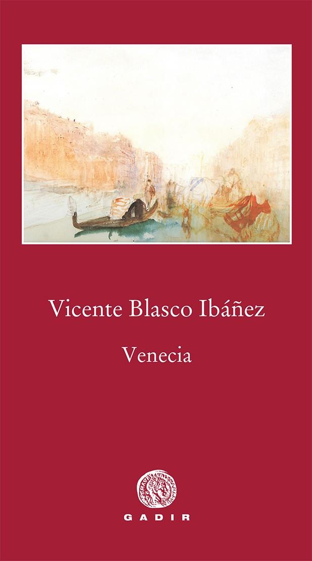 VENECIA | 9788494576546 | BLASCO IBÁÑEZ, VICENTE | Llibreria Ombra | Llibreria online de Rubí, Barcelona | Comprar llibres en català i castellà online