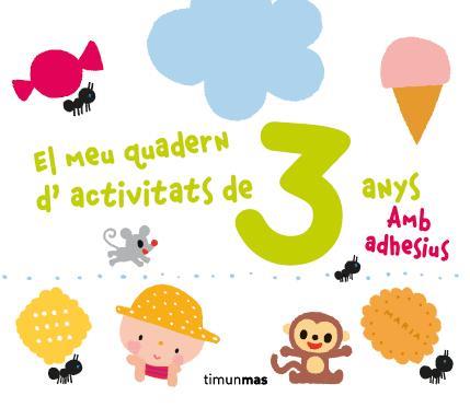 EL MEU QUADERN D'ACTIVITATS DE 3 ANYS | 9788490572856 | DIVERSOS AUTORS | Llibreria Ombra | Llibreria online de Rubí, Barcelona | Comprar llibres en català i castellà online