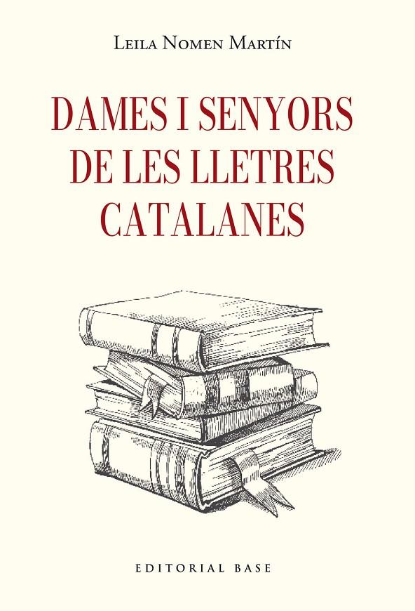 DAMES I SENYORS DE LES LLETRES CATALANES | 9791387728410 | NOMEN MARTÍN, LEILA | Llibreria Ombra | Llibreria online de Rubí, Barcelona | Comprar llibres en català i castellà online