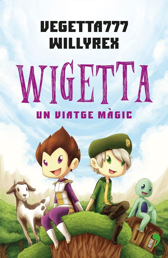 WIGETTA: UN VIATGE MÀGIC | 9788497082853 | WILLYREX/VEGETTA777 | Llibreria Ombra | Llibreria online de Rubí, Barcelona | Comprar llibres en català i castellà online