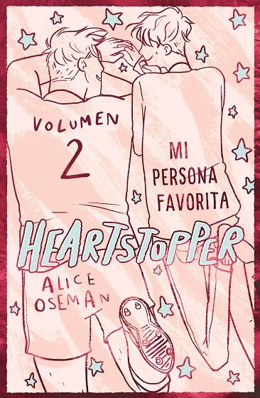 HEARTSTOPPER 2. MI PERSONA FAVORITA. EDICIÓN ESPECIAL | 9788408276920 | OSEMAN, ALICE | Llibreria Ombra | Llibreria online de Rubí, Barcelona | Comprar llibres en català i castellà online