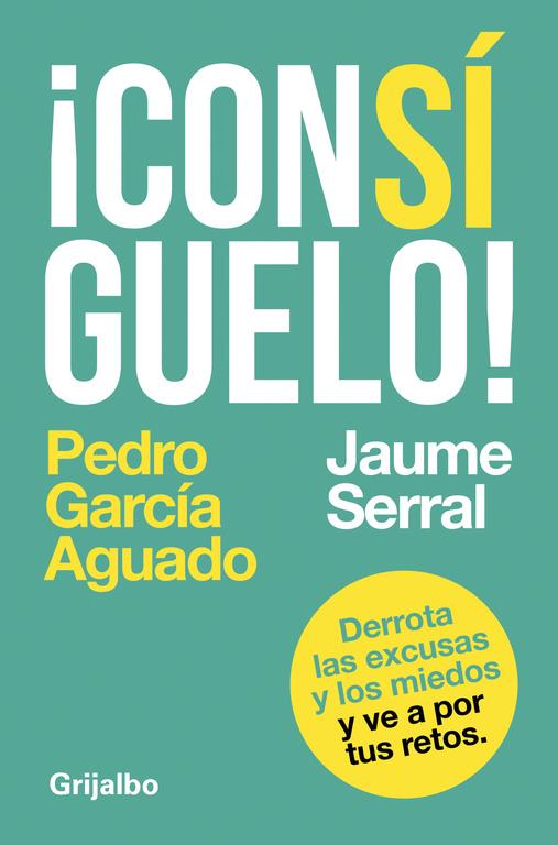 ¡CONSÍGUELO! | 9788425353604 | PEDRO GARCÍA AGUADO/JAUME SERRAL VENTURA | Llibreria Ombra | Llibreria online de Rubí, Barcelona | Comprar llibres en català i castellà online