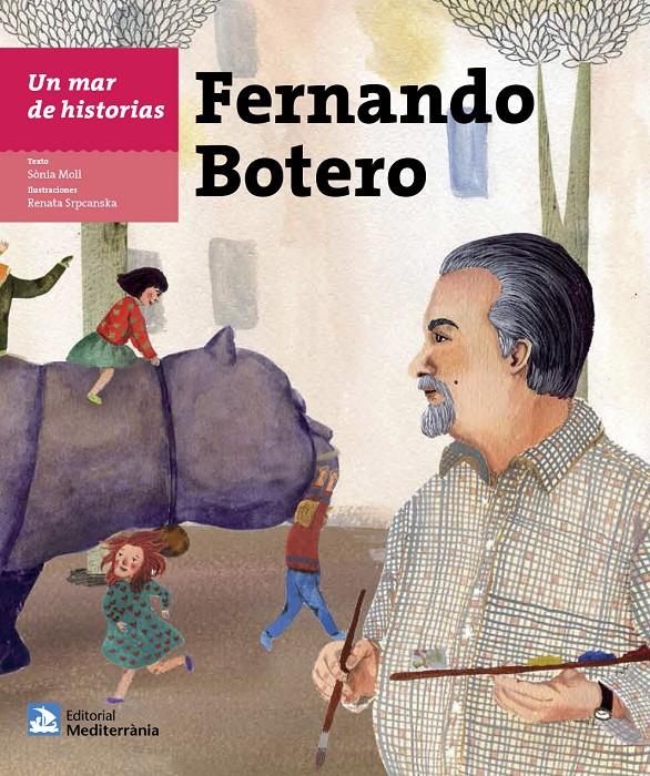 UN MAR DE HISTORIAS: FERNANDO BOTERO | 9788499794761 | MOLL GAMBOA, SÒNIA | Llibreria Ombra | Llibreria online de Rubí, Barcelona | Comprar llibres en català i castellà online