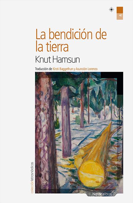 LA BENDICIÓN DE LA TIERRA | 9788416440238 | HAMSUN, KNUT | Llibreria Ombra | Llibreria online de Rubí, Barcelona | Comprar llibres en català i castellà online