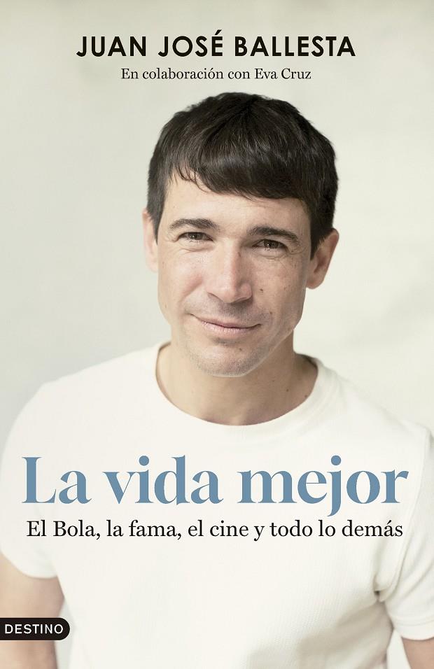 LA VIDA MEJOR | 9788423365845 | BALLESTA MUÑOZ, JUAN JOSÉ | Llibreria Ombra | Llibreria online de Rubí, Barcelona | Comprar llibres en català i castellà online