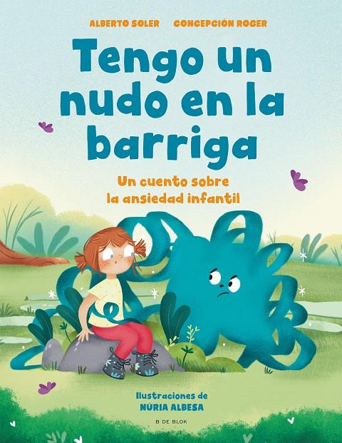 TENGO UN NUDO EN LA BARRIGA | 9788418688515 | SOLER, ALBERTO/ROGER, CONCEPCIÓN | Llibreria Ombra | Llibreria online de Rubí, Barcelona | Comprar llibres en català i castellà online