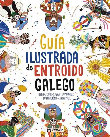 GUÍA ILUSTRADA DO ENTROIDO GALEGO | 9788411107198 | DE EVAN, ALBA / DOMÍNGUEZ, XABIER | Llibreria Ombra | Llibreria online de Rubí, Barcelona | Comprar llibres en català i castellà online
