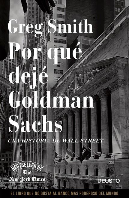 POR QUÉ DEJÉ GOLDMAN SACHS UNA HISTORIA DE WALL STREET | 9788423416271 | GREG SMITH | Llibreria Ombra | Llibreria online de Rubí, Barcelona | Comprar llibres en català i castellà online