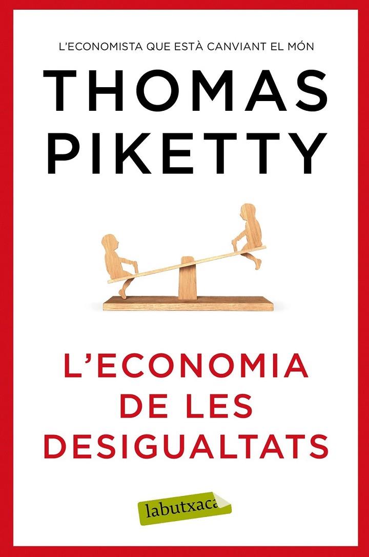 L'ECONOMIA DE LES DESIGUALTATS | 9788417031978 | PIKETTY, THOMAS | Llibreria Ombra | Llibreria online de Rubí, Barcelona | Comprar llibres en català i castellà online