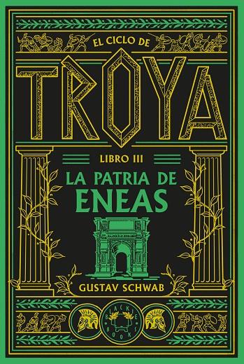EL CICLO DE TROYA. LIBRO 3: LA PATRIA DE ENEAS | 9791388154119 | SCHWAB, GUSTAV | Llibreria Ombra | Llibreria online de Rubí, Barcelona | Comprar llibres en català i castellà online