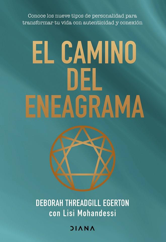 EL CAMINO DEL ENEAGRAMA | 9788411192620 | THREADGILL EGERTON, DEBORAH/MOHANDESSI, LISI | Llibreria Ombra | Llibreria online de Rubí, Barcelona | Comprar llibres en català i castellà online