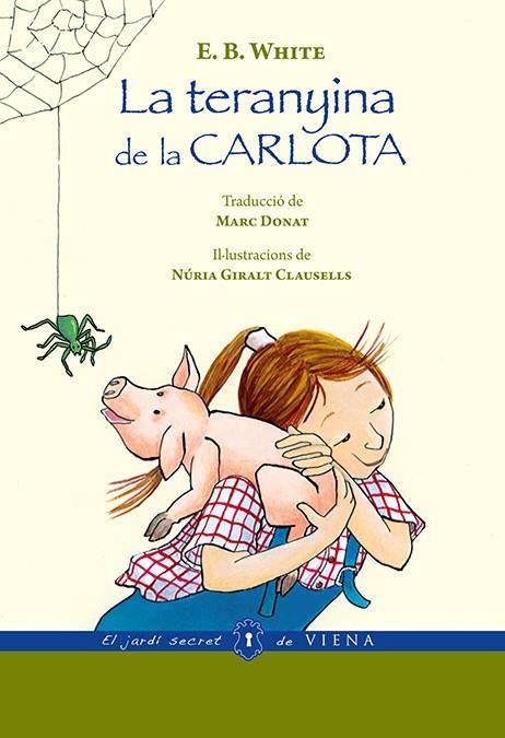 LA TERANYINA DE LA CARLOTA | 9788483308844 | WHITE, ELWYN BROOKS | Llibreria Ombra | Llibreria online de Rubí, Barcelona | Comprar llibres en català i castellà online