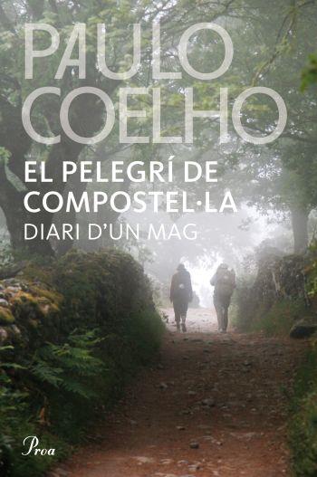 EL PELEGRÍ DE COMPOSTEL·LA | 9788482569345 | PAULO COELHO | Llibreria Ombra | Llibreria online de Rubí, Barcelona | Comprar llibres en català i castellà online