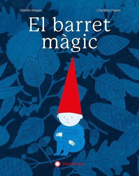 EL BARRET MÀGIC | 9788410090293 | MESSIER, MIREILLE | Llibreria Ombra | Llibreria online de Rubí, Barcelona | Comprar llibres en català i castellà online