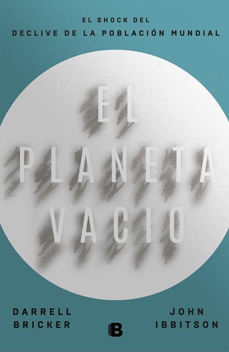 EL PLANETA VACÍO | 9788466665407 | BRICKER, DARRELL/IBBITSON, JOHN | Llibreria Ombra | Llibreria online de Rubí, Barcelona | Comprar llibres en català i castellà online