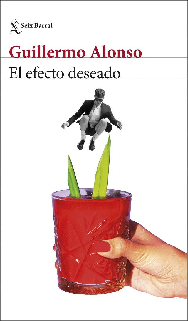 EL EFECTO DESEADO | 9788432248771 | ALONSO, GUILLERMO | Llibreria Ombra | Llibreria online de Rubí, Barcelona | Comprar llibres en català i castellà online