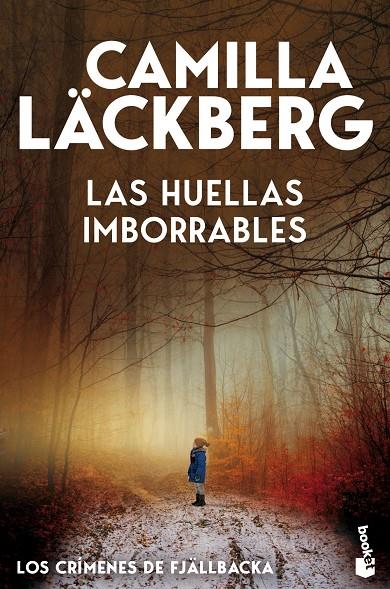 LAS HUELLAS IMBORRABLES (LOS CRÍMENES DE FJÄLLBACKA) | 9788408323648 | LÄCKBERG, CAMILLA | Llibreria Ombra | Llibreria online de Rubí, Barcelona | Comprar llibres en català i castellà online