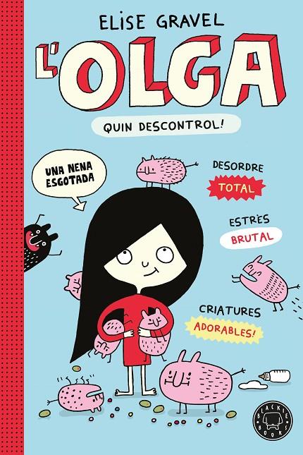 L' OLGA. QUIN DESCONTROL! - NOVA EDICIÓ | 9791387748975 | GRAVEL, ELISE | Llibreria Ombra | Llibreria online de Rubí, Barcelona | Comprar llibres en català i castellà online