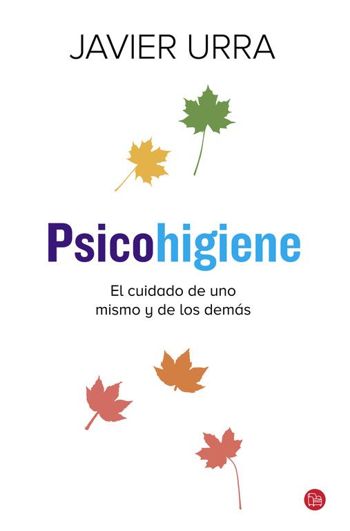 PSICOHIGIENE | 9788466328715 | URRA,JAVIER | Llibreria Ombra | Llibreria online de Rubí, Barcelona | Comprar llibres en català i castellà online