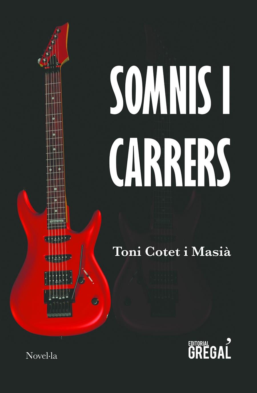 SOMNIS I CARRERS | 9788417082512 | COTET I MASIÀ, TONI | Llibreria Ombra | Llibreria online de Rubí, Barcelona | Comprar llibres en català i castellà online