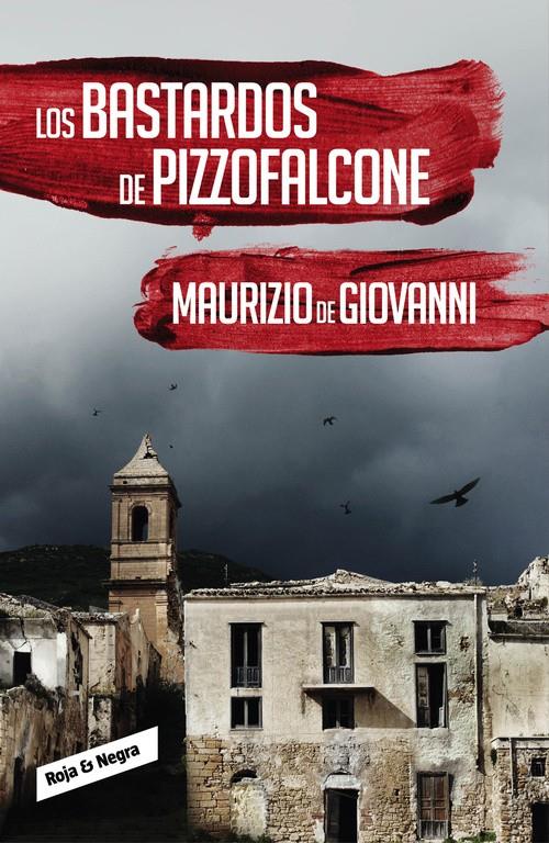 LOS BASTARDOS DE PIZZOFALCONE (INSPECTOR GIUSEPPE LOJACONO 2) | 9788416195442 | DE GIOVANNI,MAURIZIO | Llibreria Ombra | Llibreria online de Rubí, Barcelona | Comprar llibres en català i castellà online