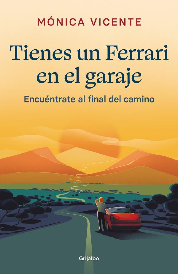 TIENES UN FERRARI EN EL GARAJE | 9788425360817 | VICENTE, MÓNICA | Llibreria Ombra | Llibreria online de Rubí, Barcelona | Comprar llibres en català i castellà online