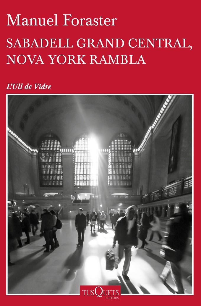 SABADELL GRAND CENTRAL, NOVA YORK RAMBLA | 9788490663400 | MANUEL FORASTER GIRAVENT | Llibreria Ombra | Llibreria online de Rubí, Barcelona | Comprar llibres en català i castellà online
