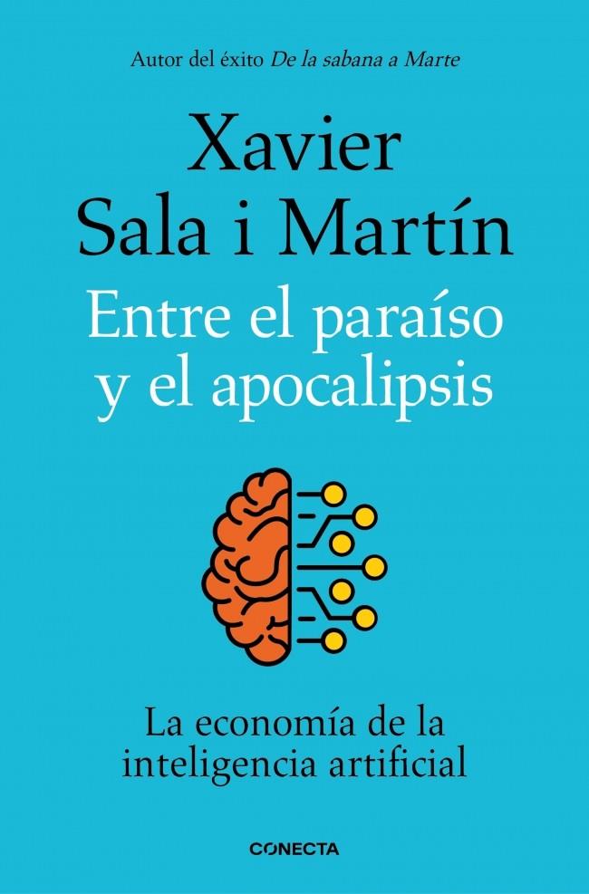 ENTRE EL PARAÍSO Y EL APOCALIPSIS | 9788418053177 | SALA I MARTÍN, XAVIER | Llibreria Ombra | Llibreria online de Rubí, Barcelona | Comprar llibres en català i castellà online