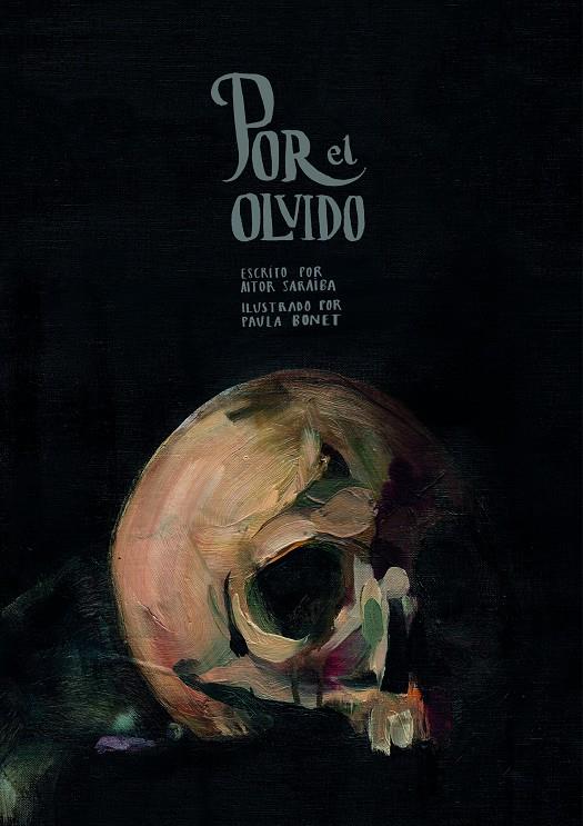 POR EL OLVIDO | 9788416890620 | SARAIBA, AITOR/BONET, PAULA | Llibreria Ombra | Llibreria online de Rubí, Barcelona | Comprar llibres en català i castellà online