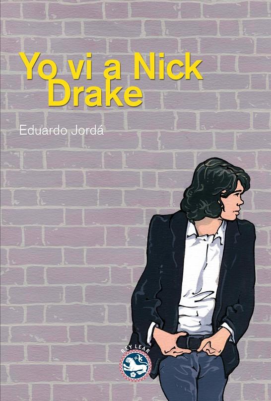 YO VI A NICK DRAKE | 9788494159466 | EDUARDO JORDA | Llibreria Ombra | Llibreria online de Rubí, Barcelona | Comprar llibres en català i castellà online