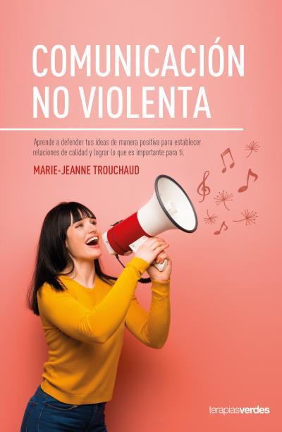 COMUNICACIÓN NO VIOLENTA | 9788416972692 | TROUCHAUD, MARIE-JEANNE | Llibreria Ombra | Llibreria online de Rubí, Barcelona | Comprar llibres en català i castellà online