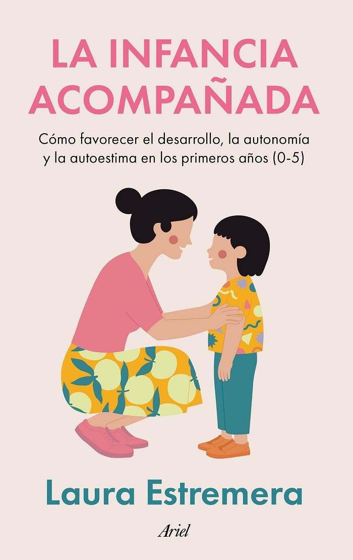 LA INFANCIA ACOMPAÑADA | 9788434440623 | ESTREMERA, LAURA | Llibreria Ombra | Llibreria online de Rubí, Barcelona | Comprar llibres en català i castellà online