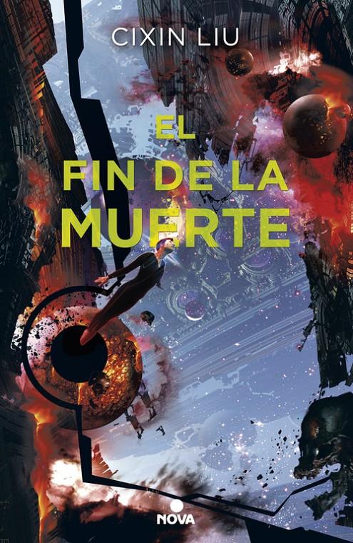 EL FIN DE LA MUERTE (TRILOGÍA DE LOS TRES CUERPOS 3) | 9788417347017 | CIXIN LIU | Llibreria Ombra | Llibreria online de Rubí, Barcelona | Comprar llibres en català i castellà online