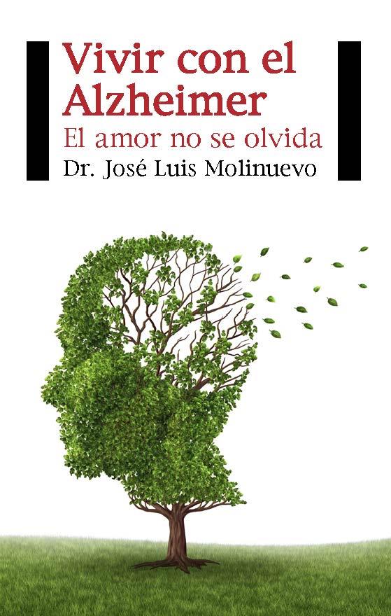 VIVIR CON EL ALZHEIMER | 9788415577492 | JOSE LUIS MOLINUEVO  | Llibreria Ombra | Llibreria online de Rubí, Barcelona | Comprar llibres en català i castellà online