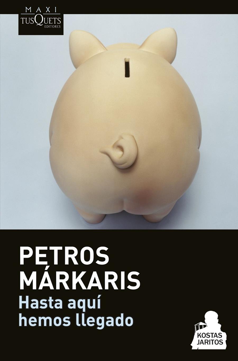 HASTA AQUÍ HEMOS LLEGADO | 9788490662182 | PETROS MÁRKARIS | Llibreria Ombra | Llibreria online de Rubí, Barcelona | Comprar llibres en català i castellà online