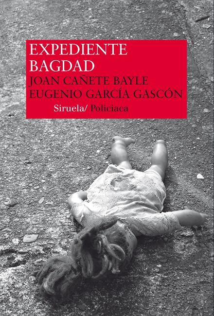 EXPEDIENTE BAGDAD | 9788416208333 | JOAN CAÑETE - EUGENIO GARCIA | Llibreria Ombra | Llibreria online de Rubí, Barcelona | Comprar llibres en català i castellà online