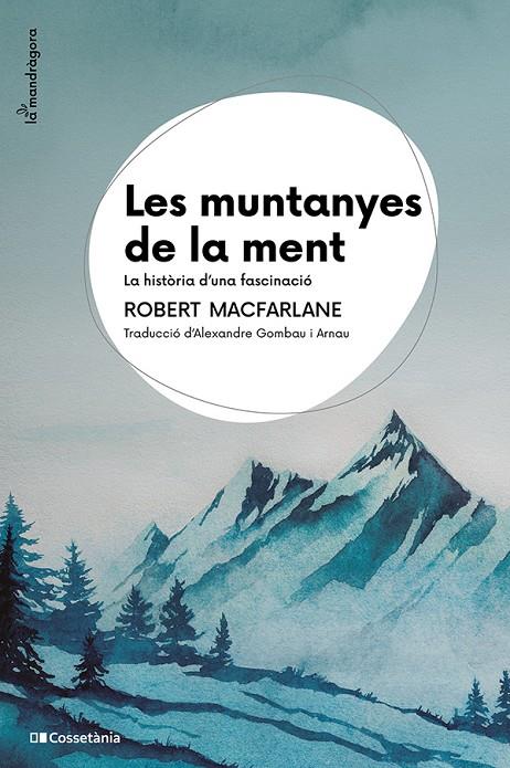 LES MUNTANYES DE LA MENT | 9788413565033 | MACFARLANE, ROBERT | Llibreria Ombra | Llibreria online de Rubí, Barcelona | Comprar llibres en català i castellà online
