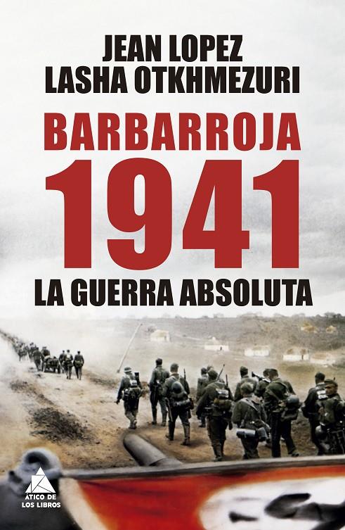 BARBARROJA 1941 | 9788419703736 | LOPEZ, JEAN/OTKHMEZURI, LASHA | Llibreria Ombra | Llibreria online de Rubí, Barcelona | Comprar llibres en català i castellà online