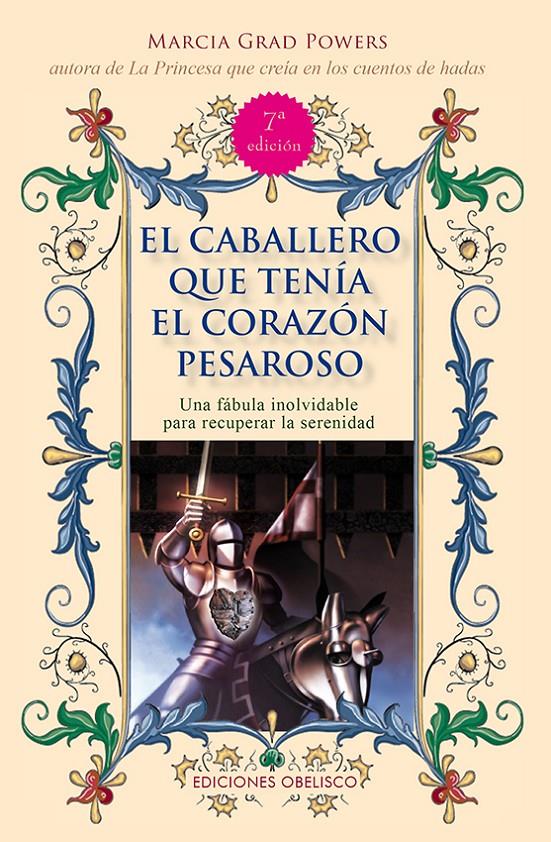 EL CABALLERO QUE TENÍA EL CORAZÓN PESAROSOSO | 9788491113324 | GRAD POWERS, MARCIA | Llibreria Ombra | Llibreria online de Rubí, Barcelona | Comprar llibres en català i castellà online