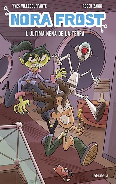 NORA FROST. L'ÚLTIMA NENA DE LA TERRA | 9788424672546 | VILLEBOUFFANTE, YVES | Llibreria Ombra | Llibreria online de Rubí, Barcelona | Comprar llibres en català i castellà online