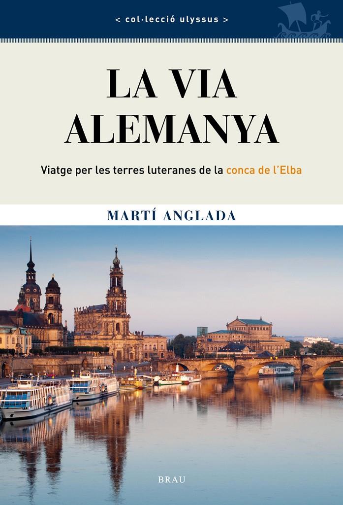 LA VIA ALEMANYA | 9788415885047 | ANGLADA BIRULÉS, MARTÍ | Llibreria Ombra | Llibreria online de Rubí, Barcelona | Comprar llibres en català i castellà online