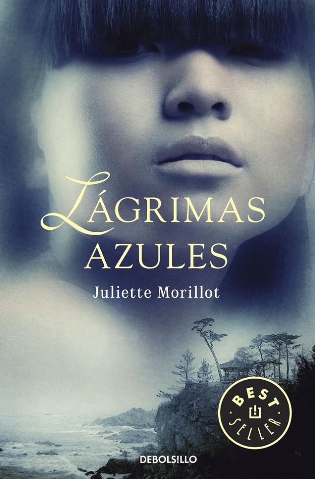 LAS LÁGRIMAS AZULES | 9788490322086 | JULIETTE MORILLOT | Llibreria Ombra | Llibreria online de Rubí, Barcelona | Comprar llibres en català i castellà online