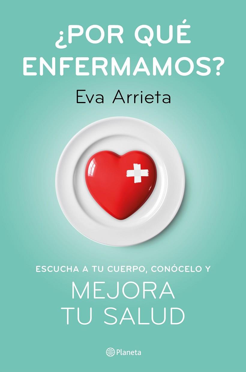 ¿POR QUÉ ENFERMAMOS? | 9788408224730 | ARRIETA, EVA | Llibreria Ombra | Llibreria online de Rubí, Barcelona | Comprar llibres en català i castellà online