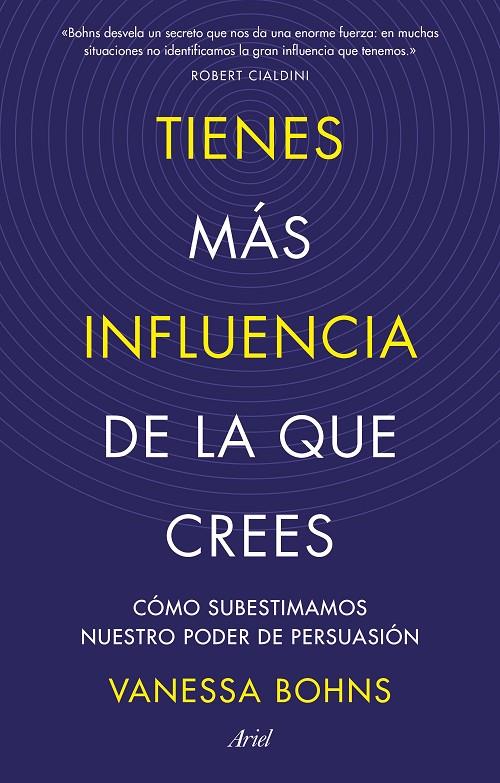 TIENES MÁS INFLUENCIA DE LA QUE CREES | 9788434436015 | BOHNS, VANESSA | Llibreria Ombra | Llibreria online de Rubí, Barcelona | Comprar llibres en català i castellà online